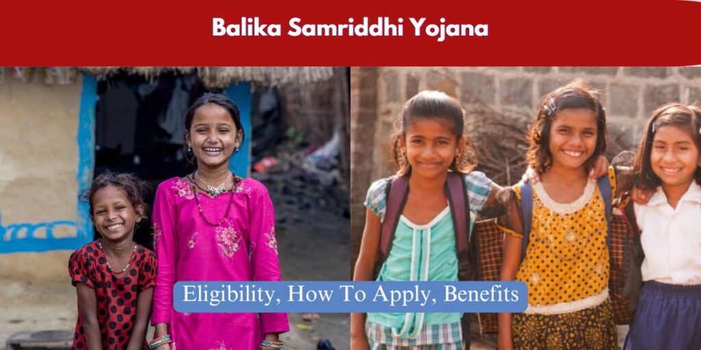 Balika Samriddhi Yojana: Eligibility, How To Apply, Benefits