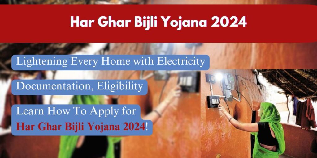 Har Ghar Bijli Yojana 2024