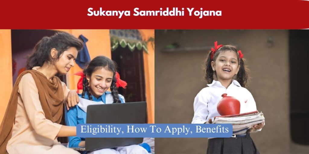 Sukanya Samriddhi Yojana: Eligibility, How To Apply, Benefits